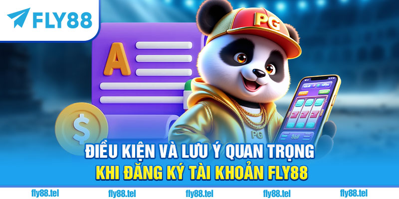 Điều kiện và lưu ý