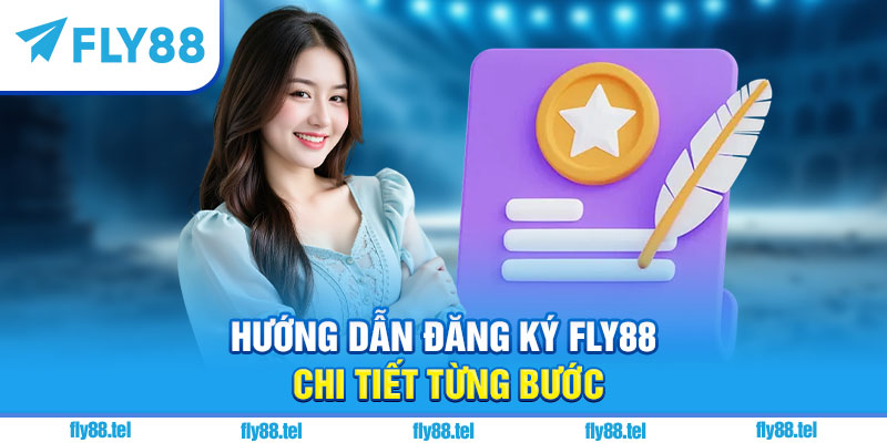 Hướng dẫn đăng ký Fly88